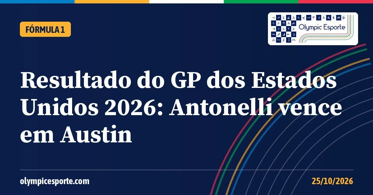 Resultado do GP dos Estados Unidos 2026: Antonelli vence em Austin, adia a festa do título e Bortoleto termina em 13º