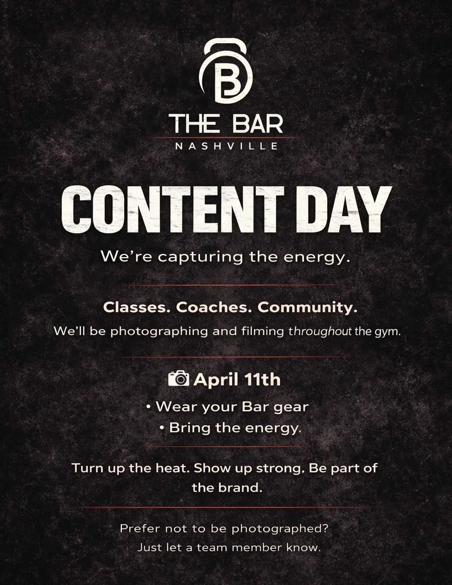 Content Day is all about the people behind The Bar! It&rsquo;s more than just a place to workout. It&rsquo;s a place for community, growth, and opportunity. We appreciate each and every one of you.

Members - Lock in! wear the gear or kindly wear all