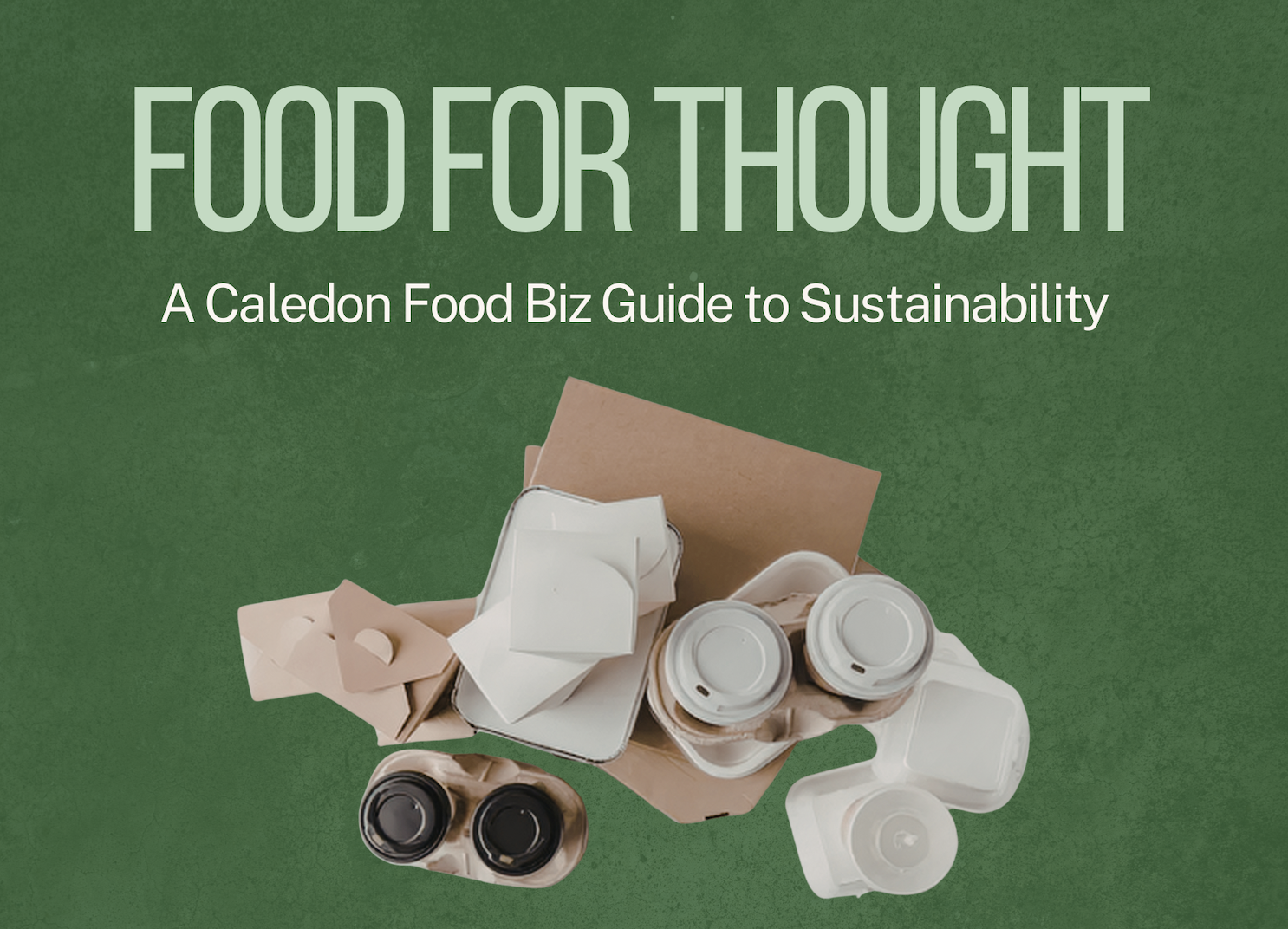 Food for Thought: A Caledon Food Biz Guide to Sustainability