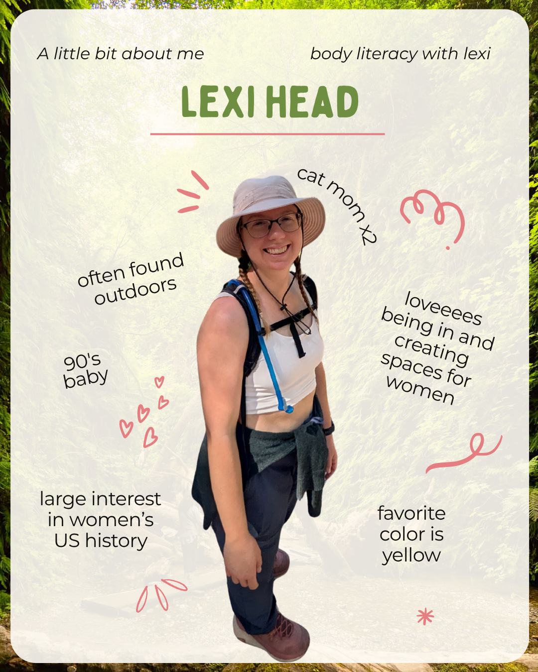 Lexi in an outdoor fit stating multiple interests: hiking, women's history, her two cats, and the color yellow.