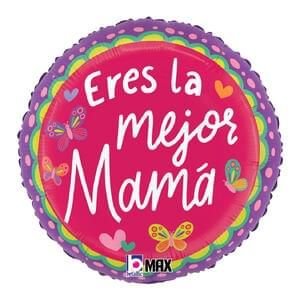 18" Eres La Mejor Mama Max Float