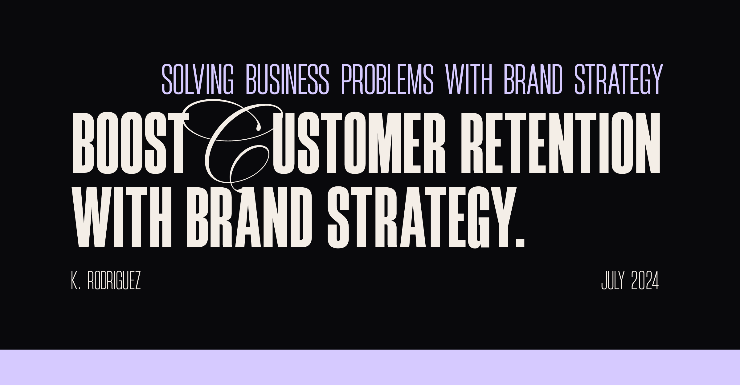 Boost Customer retention with Brand Strategy