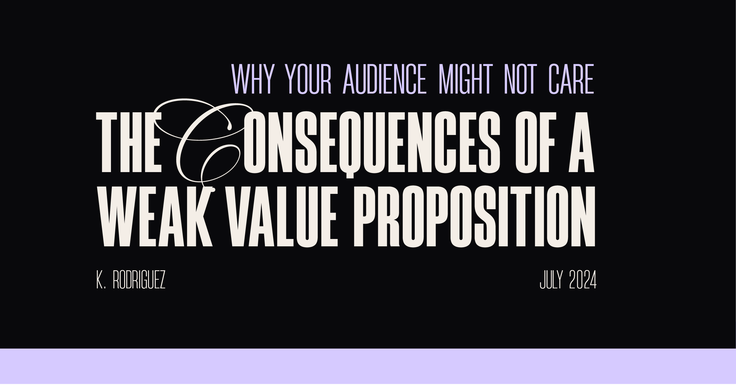 The Consequences of a Weak Value Proposition