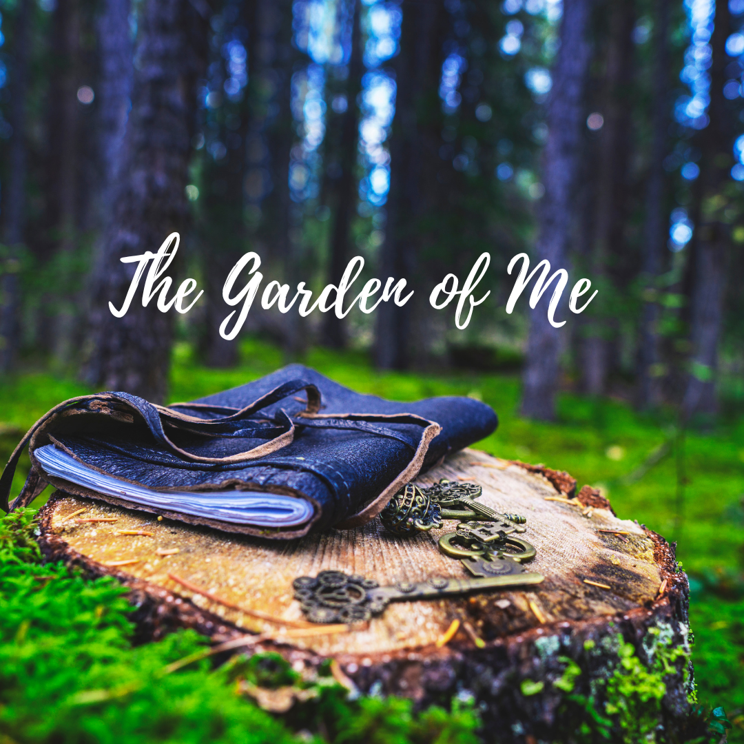 The Garden of Me