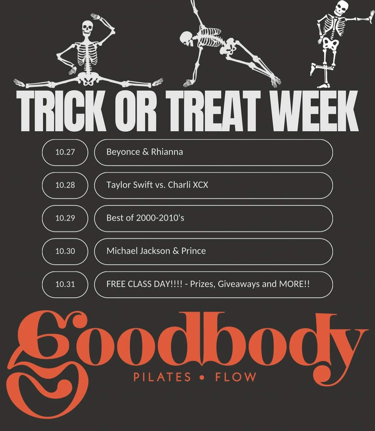 Trick or Treat Week with GOODBODY is almost here!!!! 

The week leading up to Halloween will be full of themed playlist classes! And the best treat of all on Halloween, we are offering 4 FREE (yes, completely free) classes, followed by prizes, giveaw