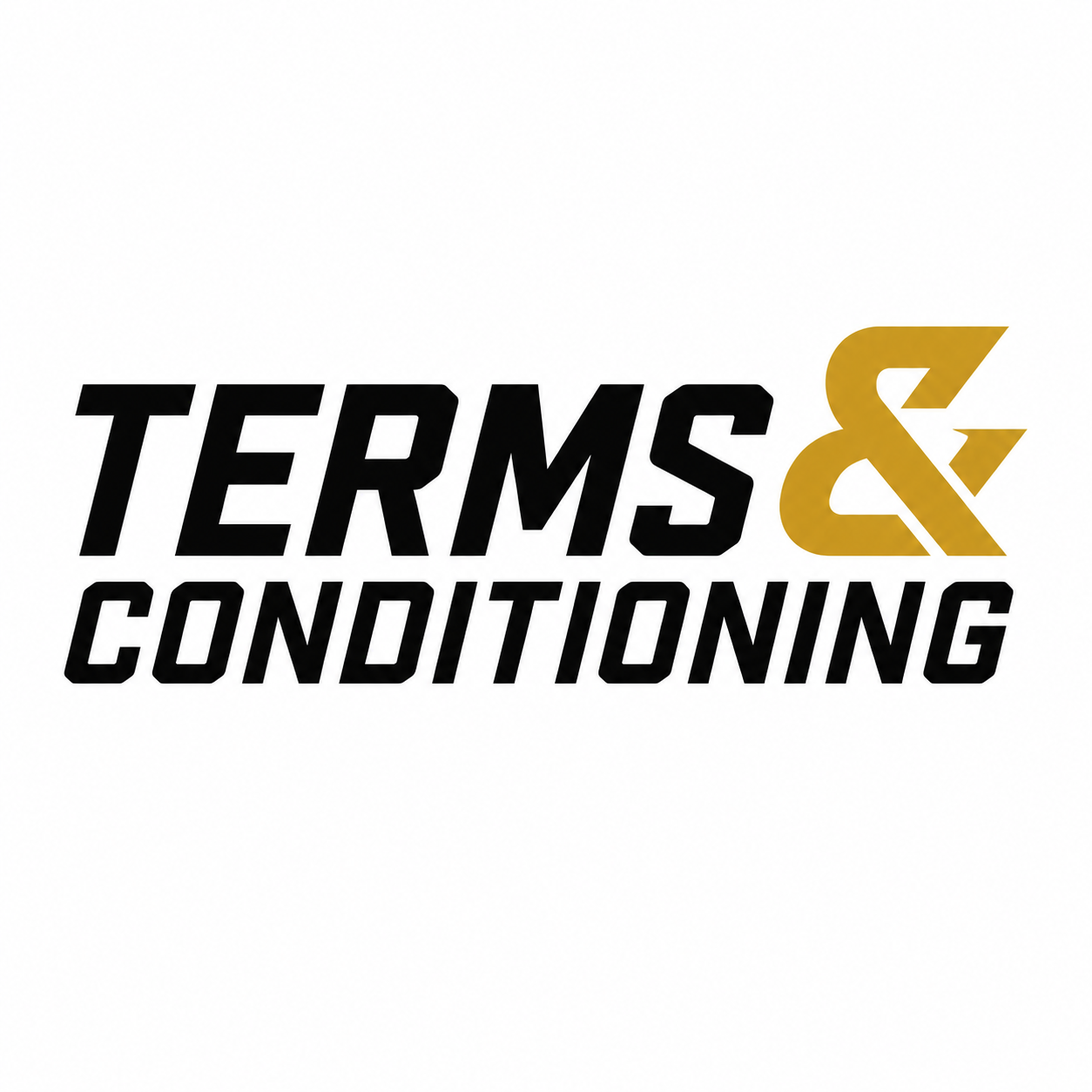Terms and Conditioning