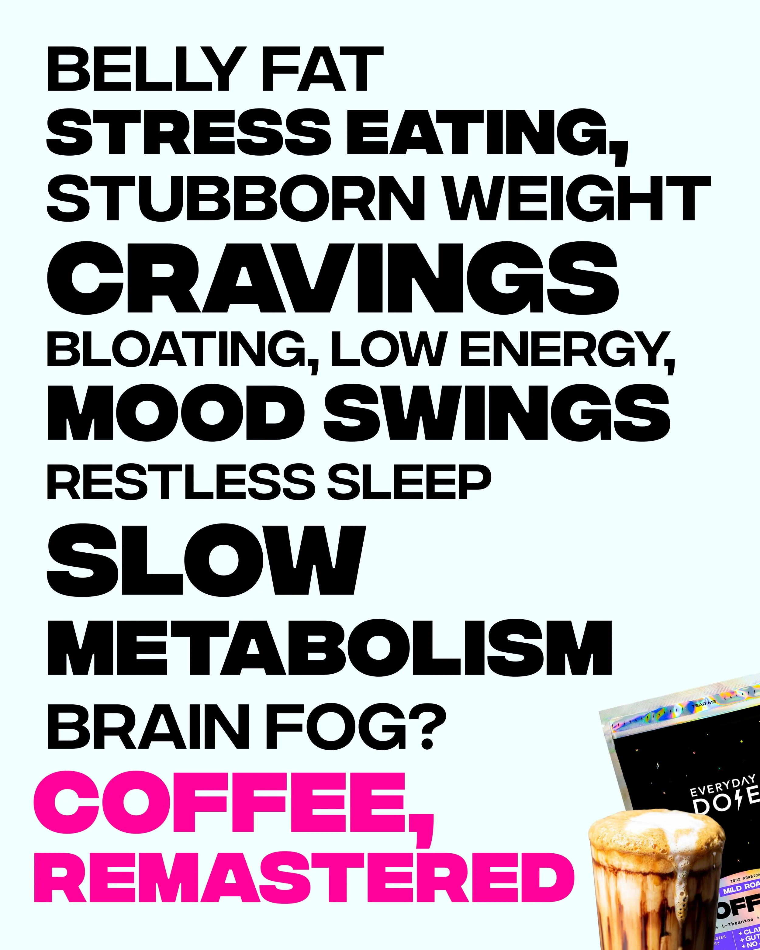 Delivered like a mic drop. Created a moment of clarity “oh, this fixes all of that.” Strong pairing with large/bold text.