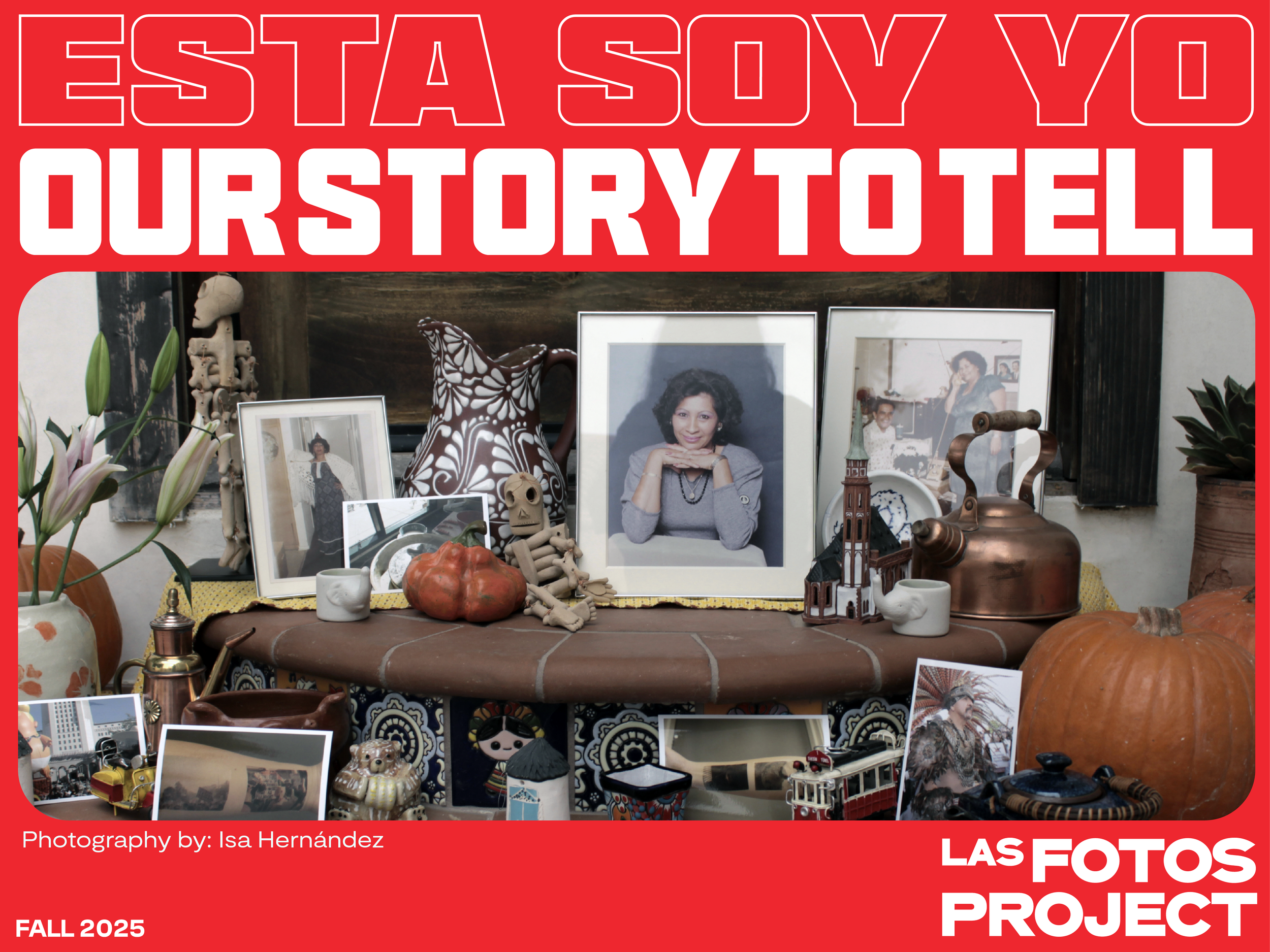 Fall 2025 Esta Soy Yo: Our Story to Tell