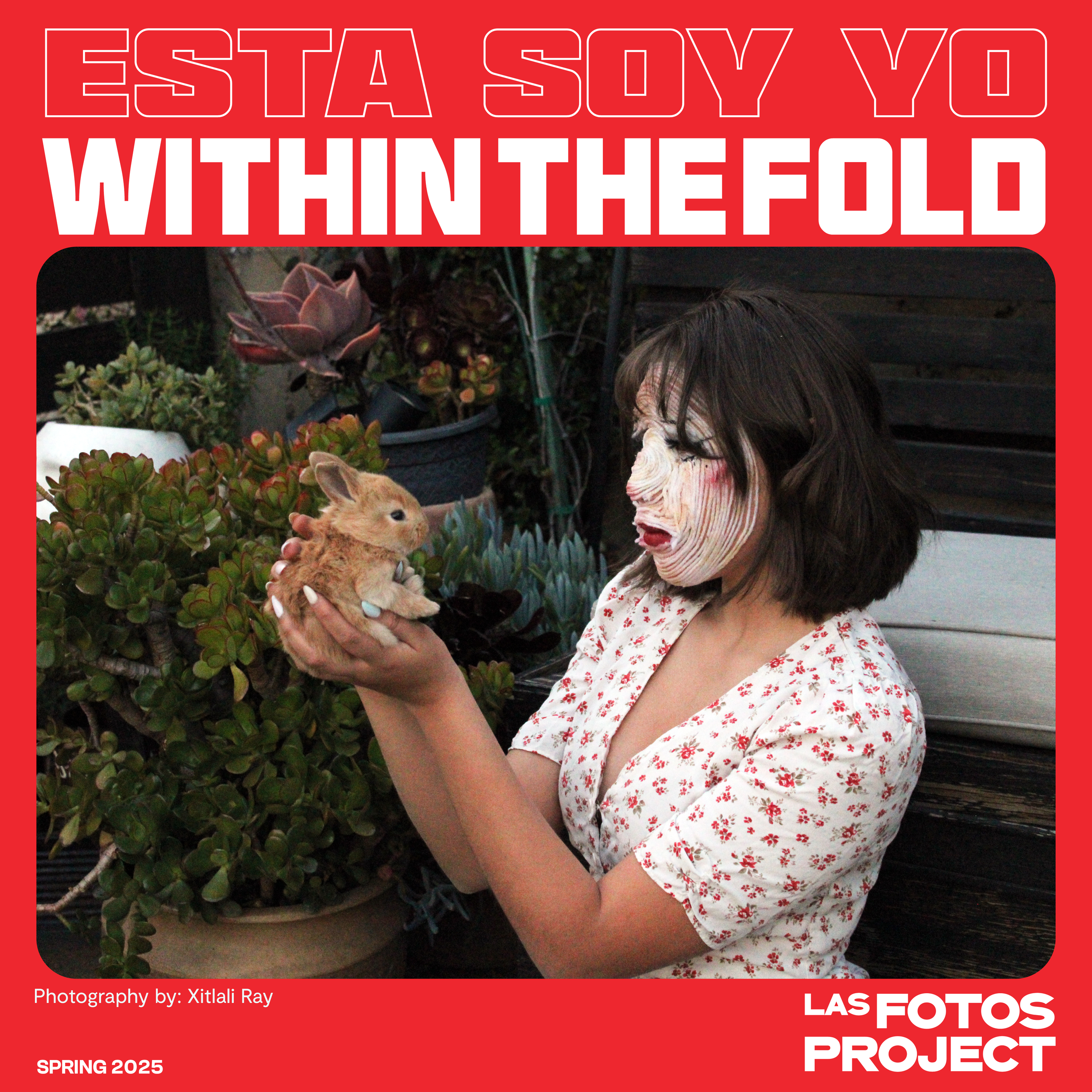 Spring 2025 Esta Soy Yo: Within the Fold