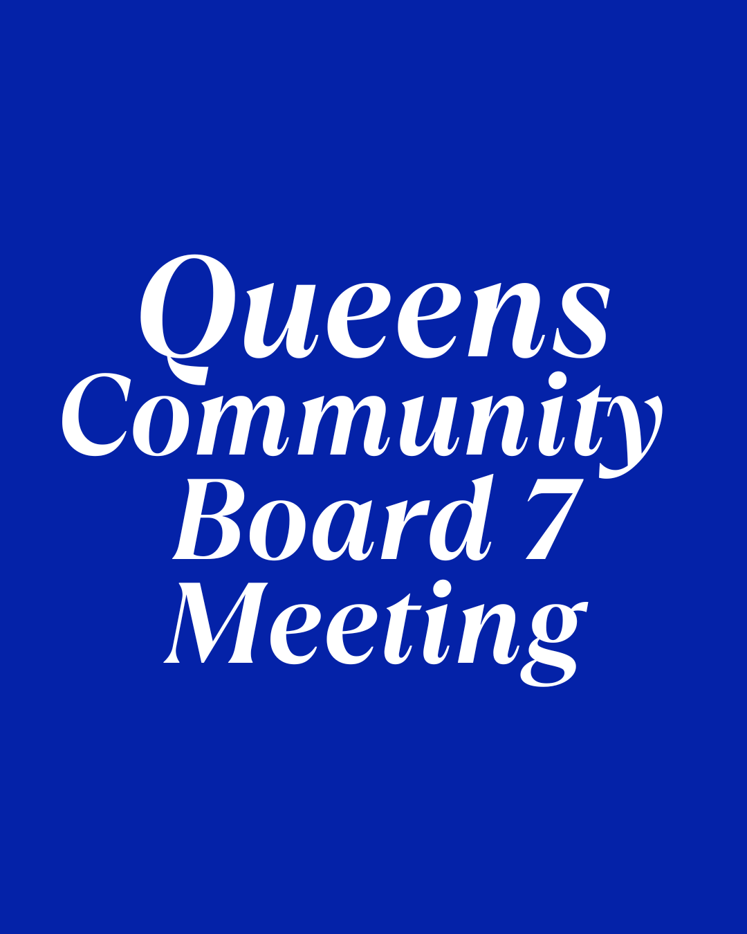 Queens CB 7 Meeting