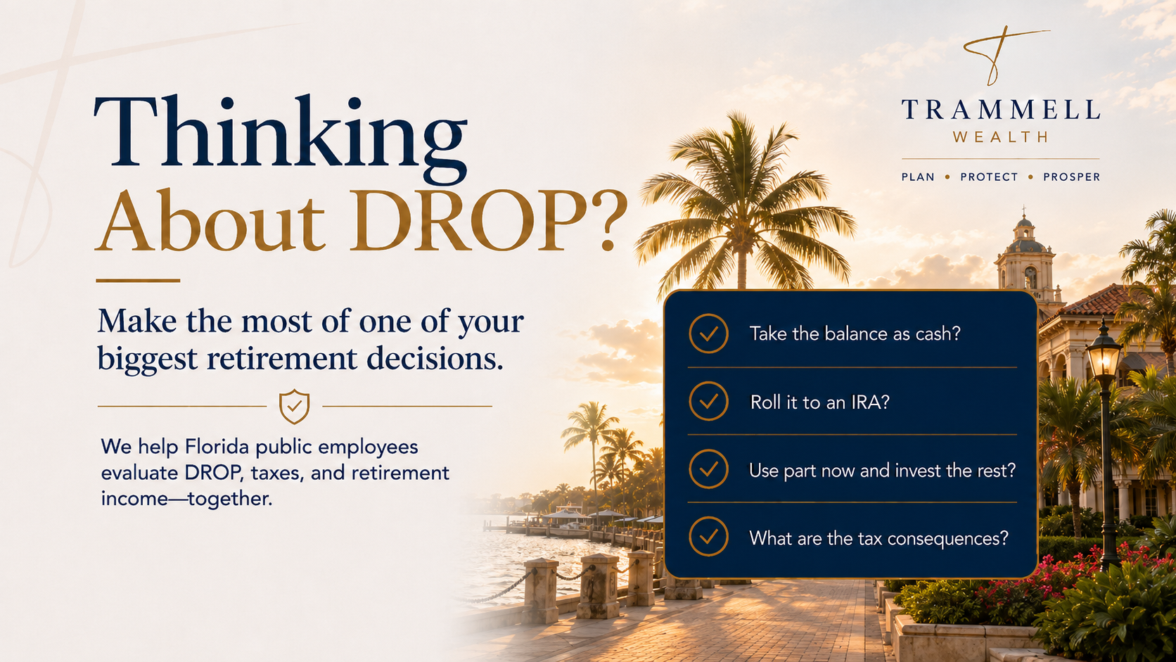 Thinking about DROP? FRS payout options including cash, IRA rollover, and tax considerations — Trammell Wealth