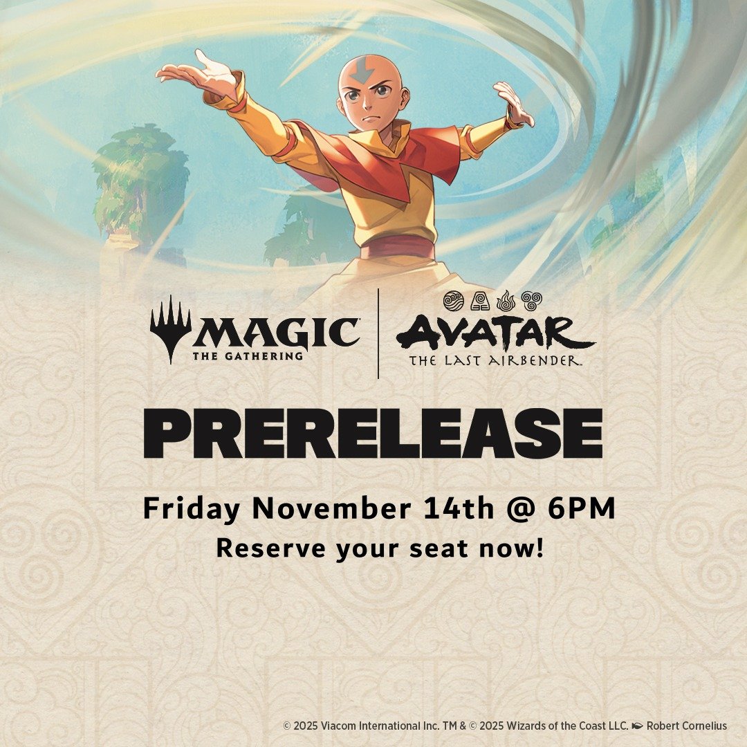 Reserve your seat for this Fridays Avatar prerelease event!

#MTG #MagicTheGathering #MountVernon #TCG
