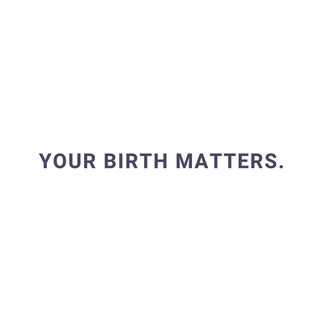 Your birth matters..png