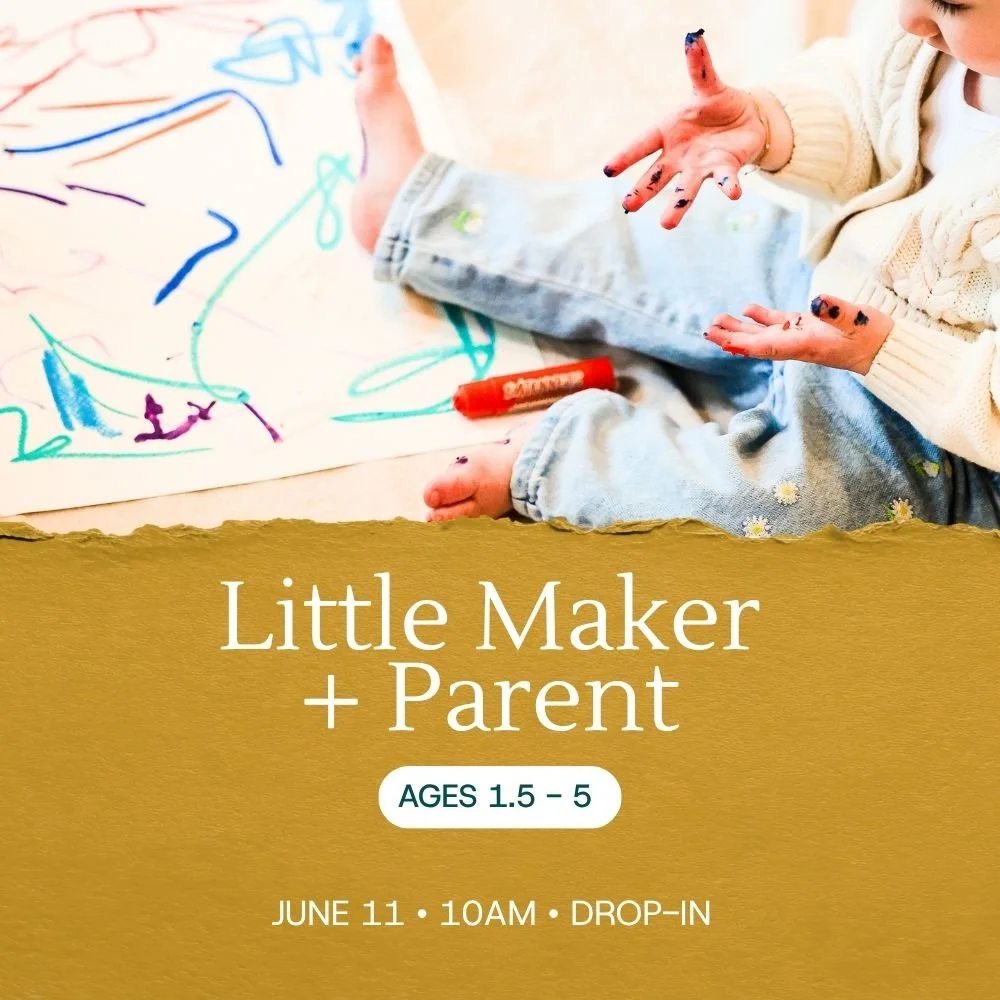 Little Makers + Parent (June 11)