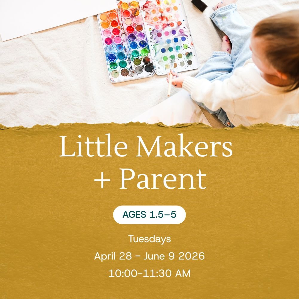 Little Makers + Parent Tuesday