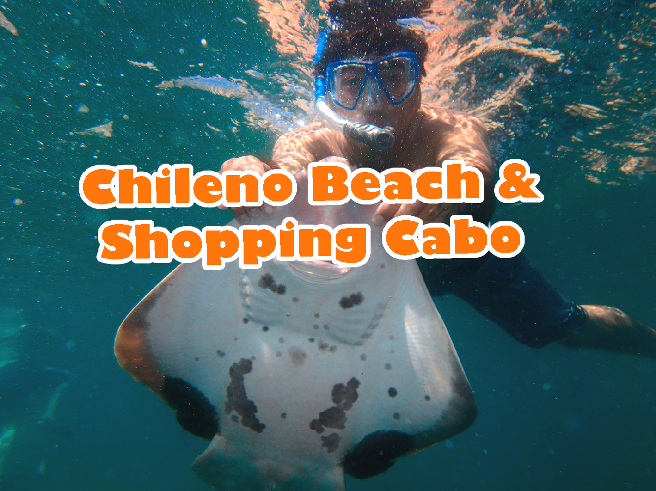 CHILENO BEACH & SHOPPING CABO (3.5 hours). Have fun at Chileno beach and spend time in down-town Cabo.