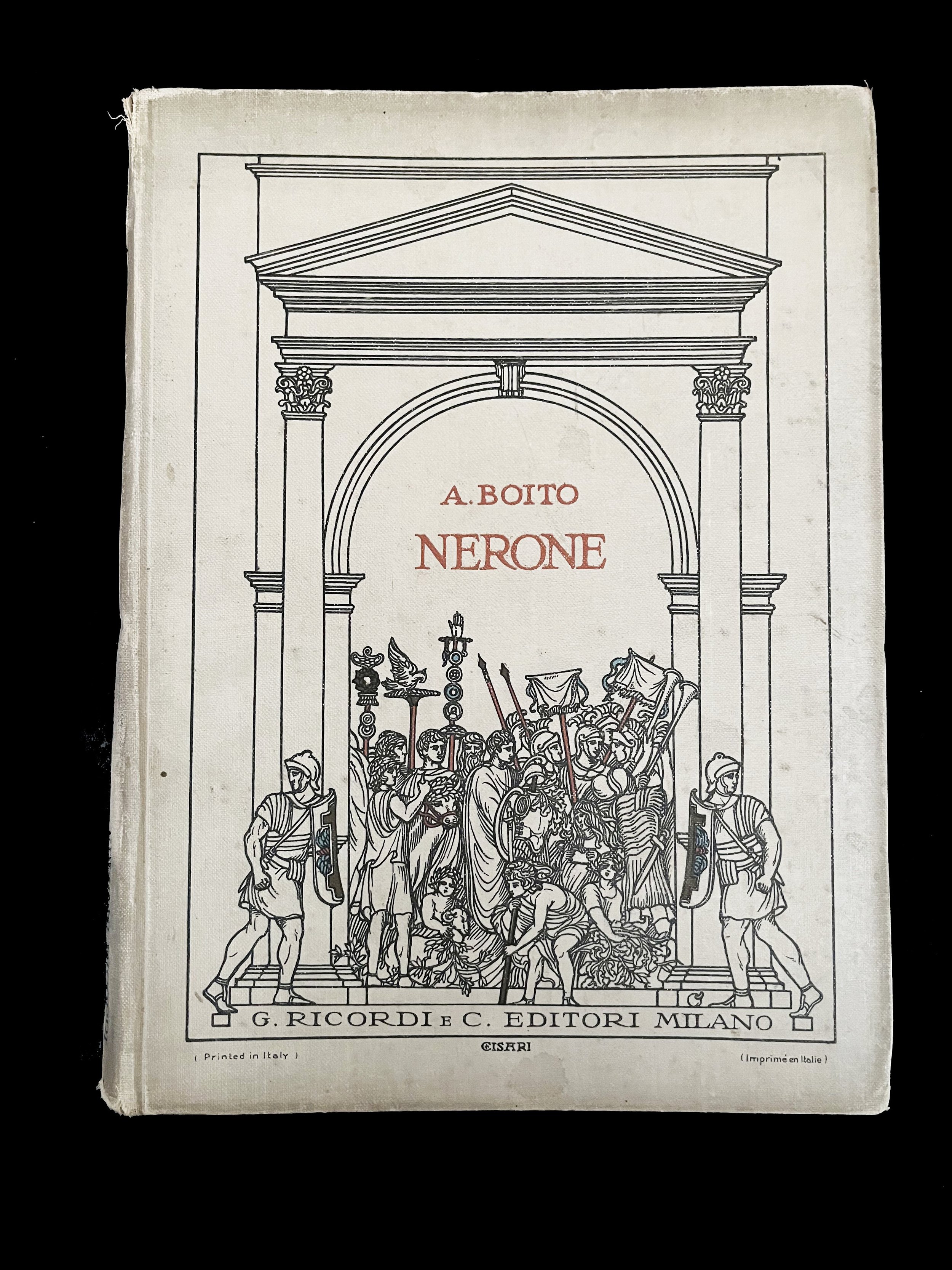 Nerone by Arrigo Boito. Ricordi. 1924