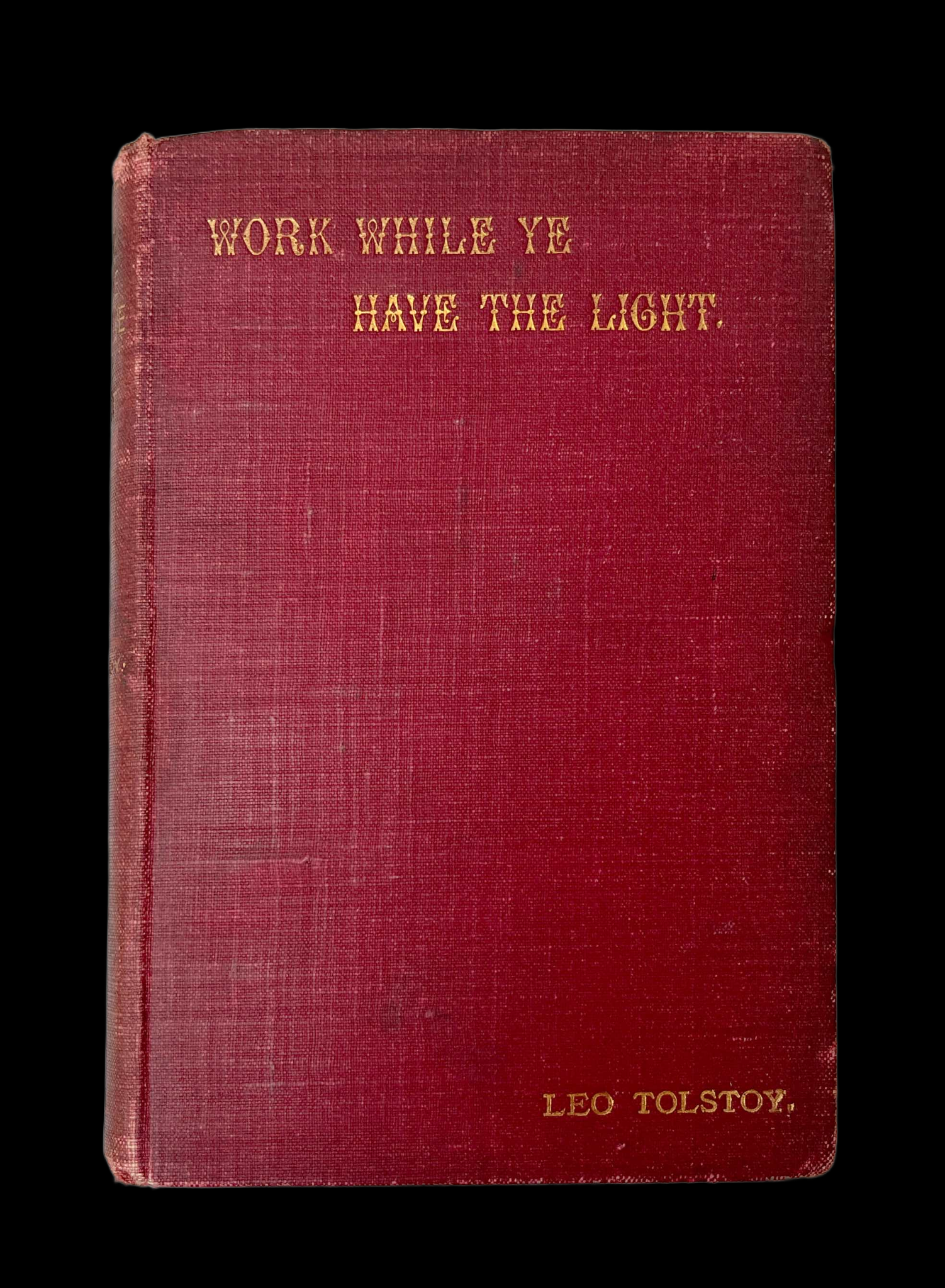 Tolstoy. Work While Ye have The Light.png