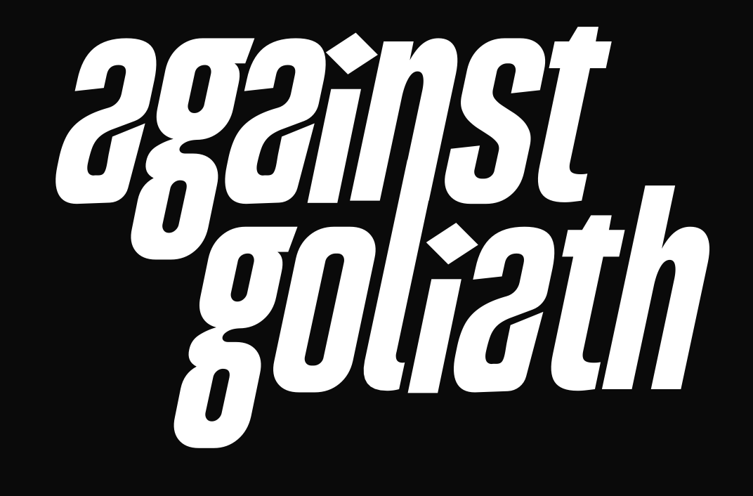 AGAINST GOLIATH