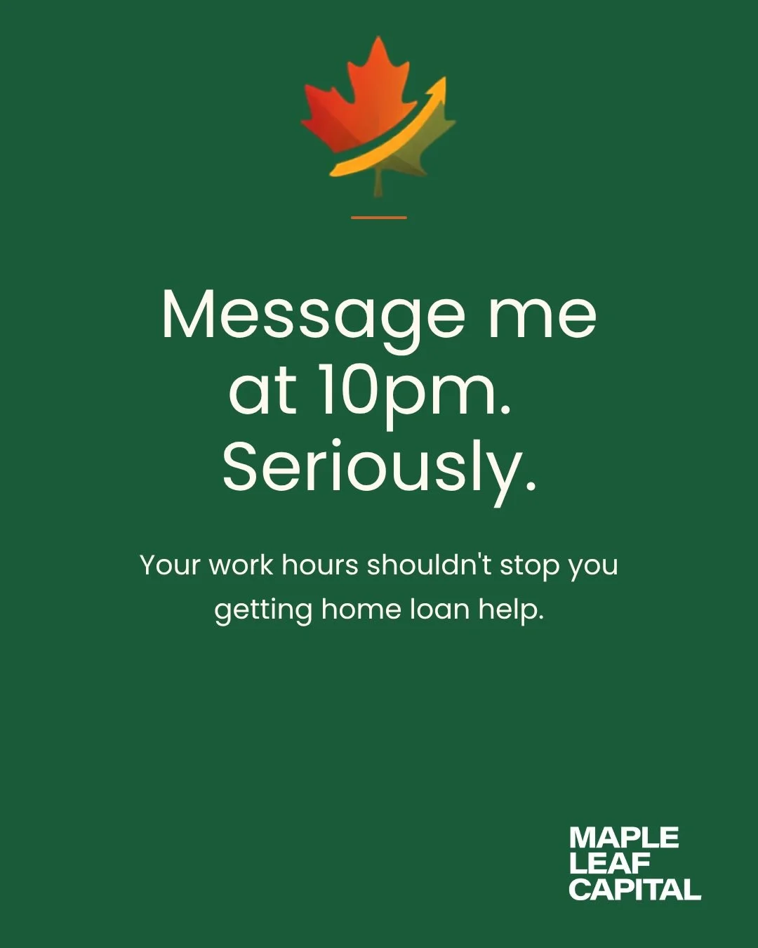 Think it&rsquo;s too late to message your broker? Send it anyway 👀
I know life doesn&rsquo;t always fit neatly into nine-to-five&mdash;especially when you&rsquo;re working long hours, managing a family or living in a different time zone.
Evenings, e