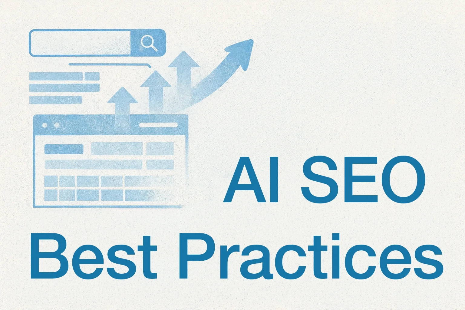 AI SEO Best Practices: 2026 Comprehensive Data Report