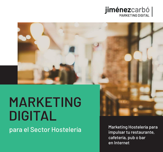 Portada de un libro o folleto titulado 'Marketing Digital para el Sector Hostelería' con una imagen borrosa de un restaurante o cafetería y un logotipo que dice 'Jiménez Carbó Marketing Digital'.