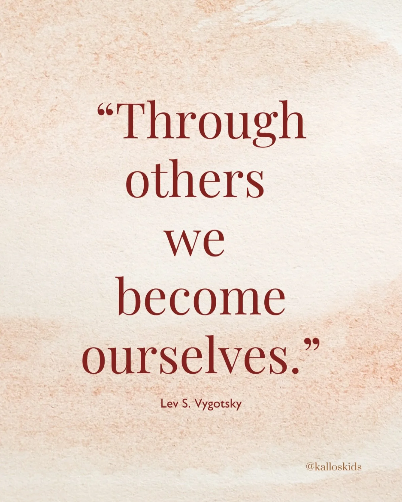 In Lev Vygotsky&rsquo;s work, he emphasised the crucial role that social interactions and cultural context play in a child&rsquo;s cognitive development.

In other words, we are shaped by the people and the environment that we grew up around: their m