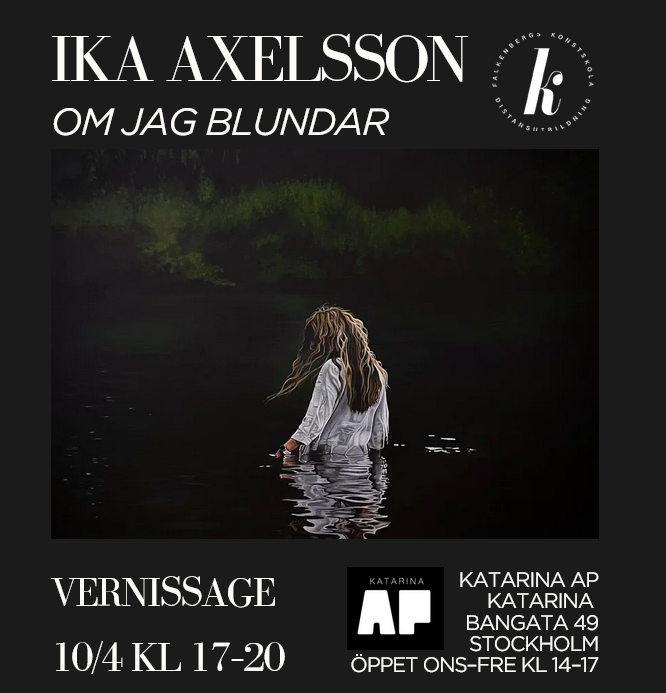Om jag blundar av Ika Axelsson vernissage 10 april