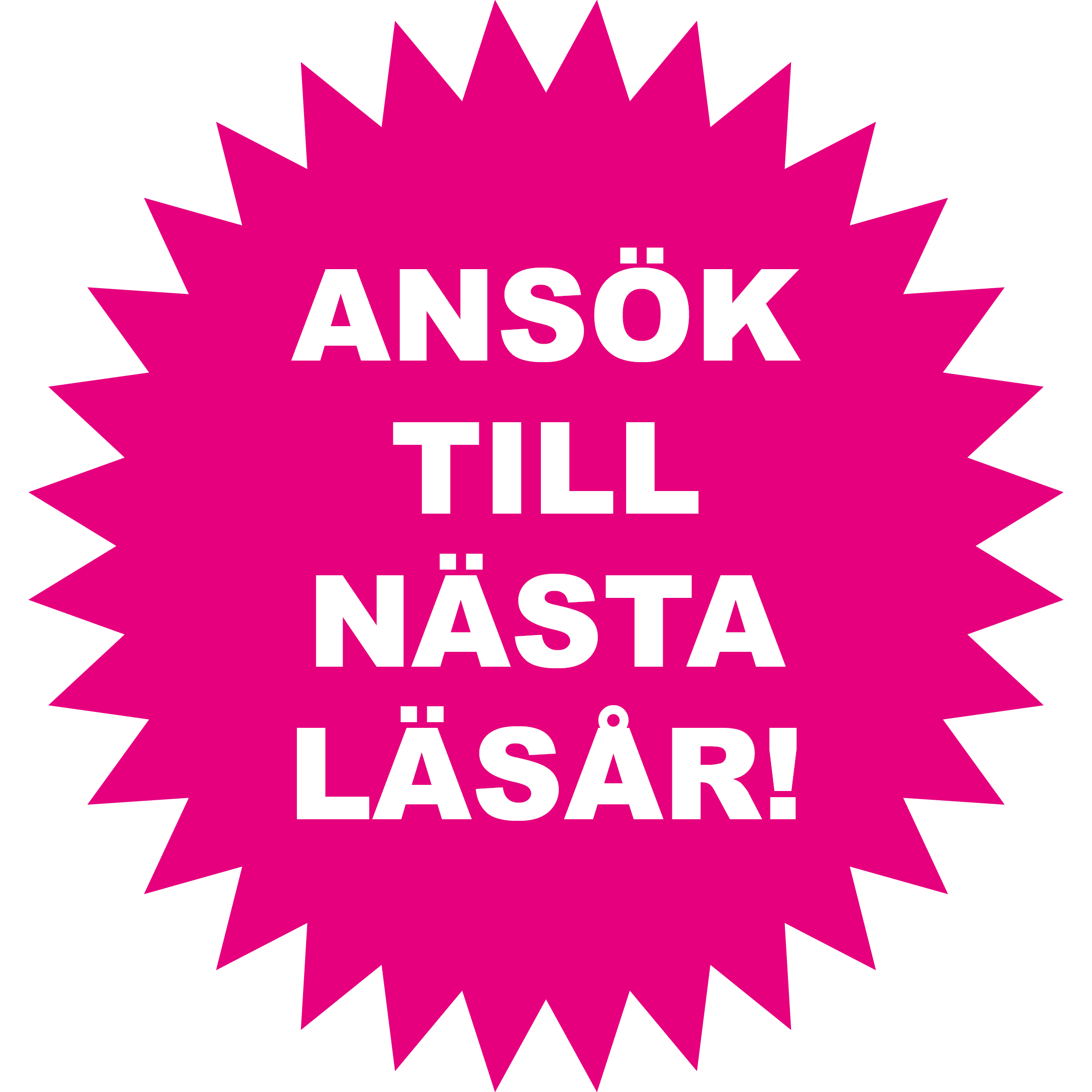 Pink stjärnburst med vit text som säger "Ansök till nästa läsår!"