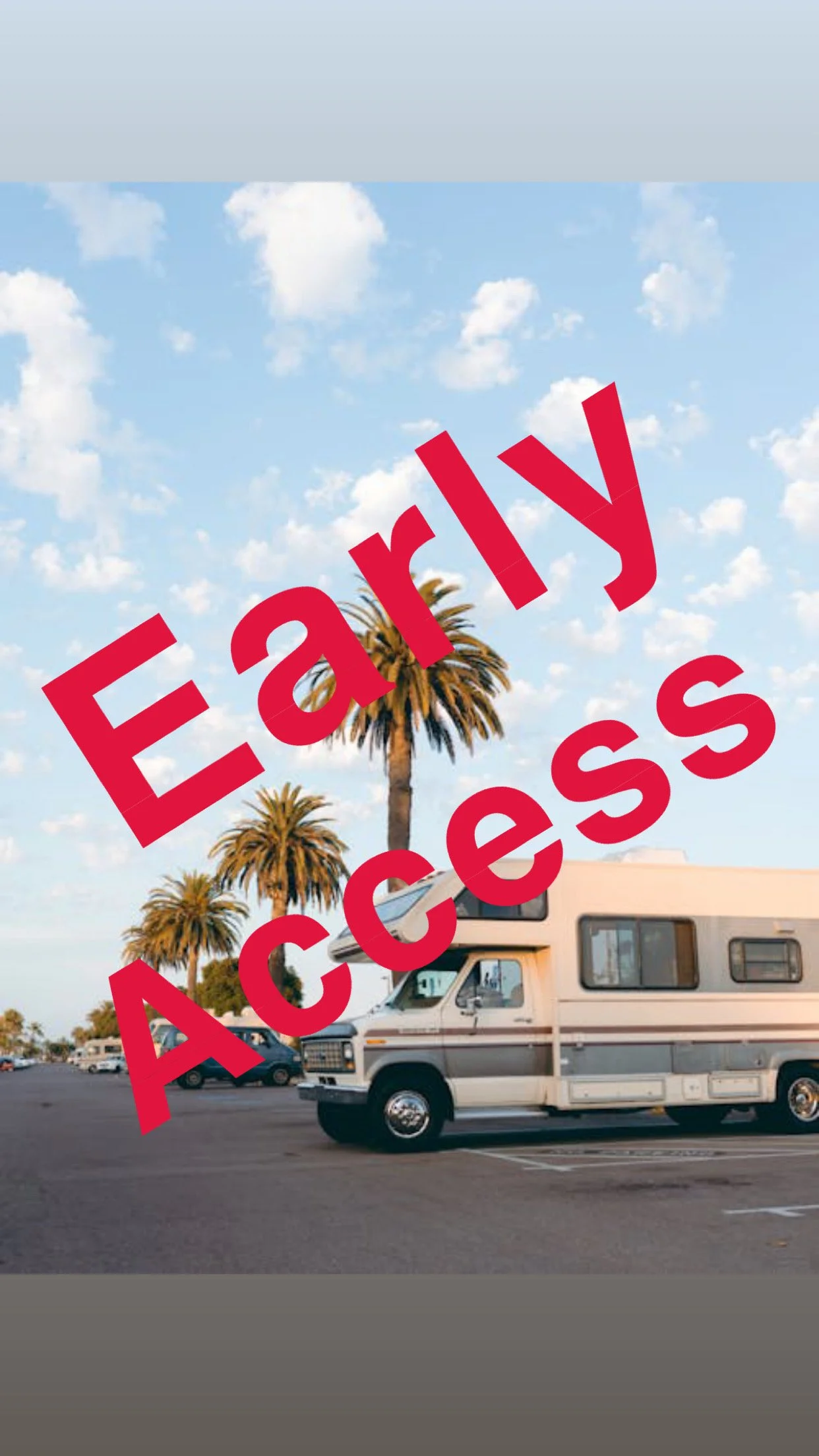 Early Access Camper Pass ------- Click Here for more Info!