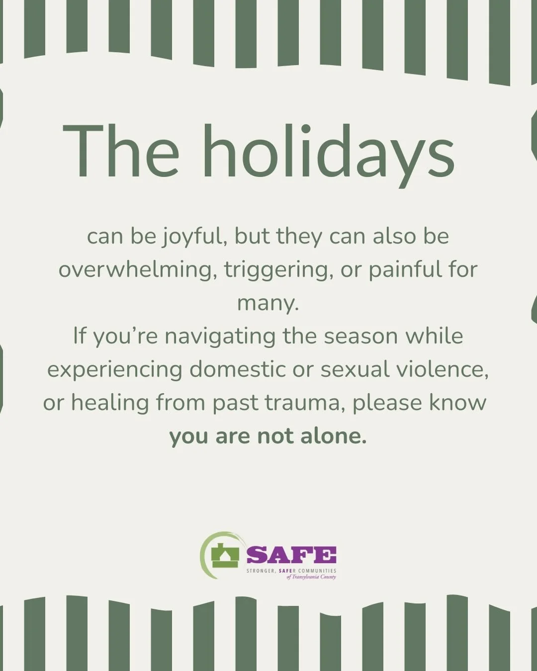 However you're feeling this season is valid. Take care of yourself and know that SAFE is here if you need us 💚