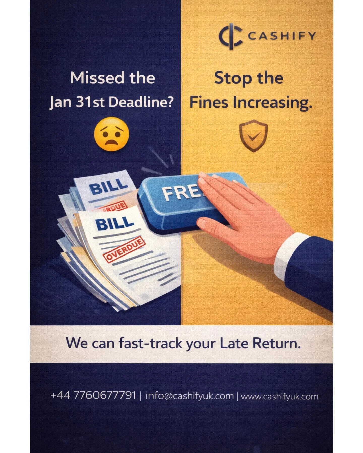 Missed the Jan 31st deadline? 😟
Don&rsquo;t let the fines keep increasing!

We&rsquo;ll fast-track your Late Return and help you get back on track &mdash; stress free. ✅

📞 +44 7760677791
📧 info@cashifyuk.com
🌐 www.cashifyuk.com

DM us today and 