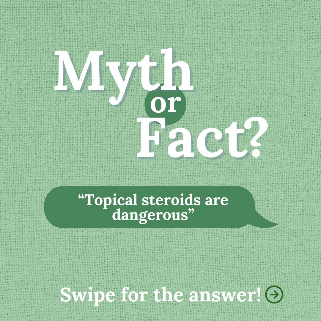 Fact or Myth? 🤔 "Topical steroids are dangerous"

This is a common myth. When used as prescribed, topical steroids are very safe and effective. They help treat many skin conditions by reducing inflammation, itching, discomfort, and the ris