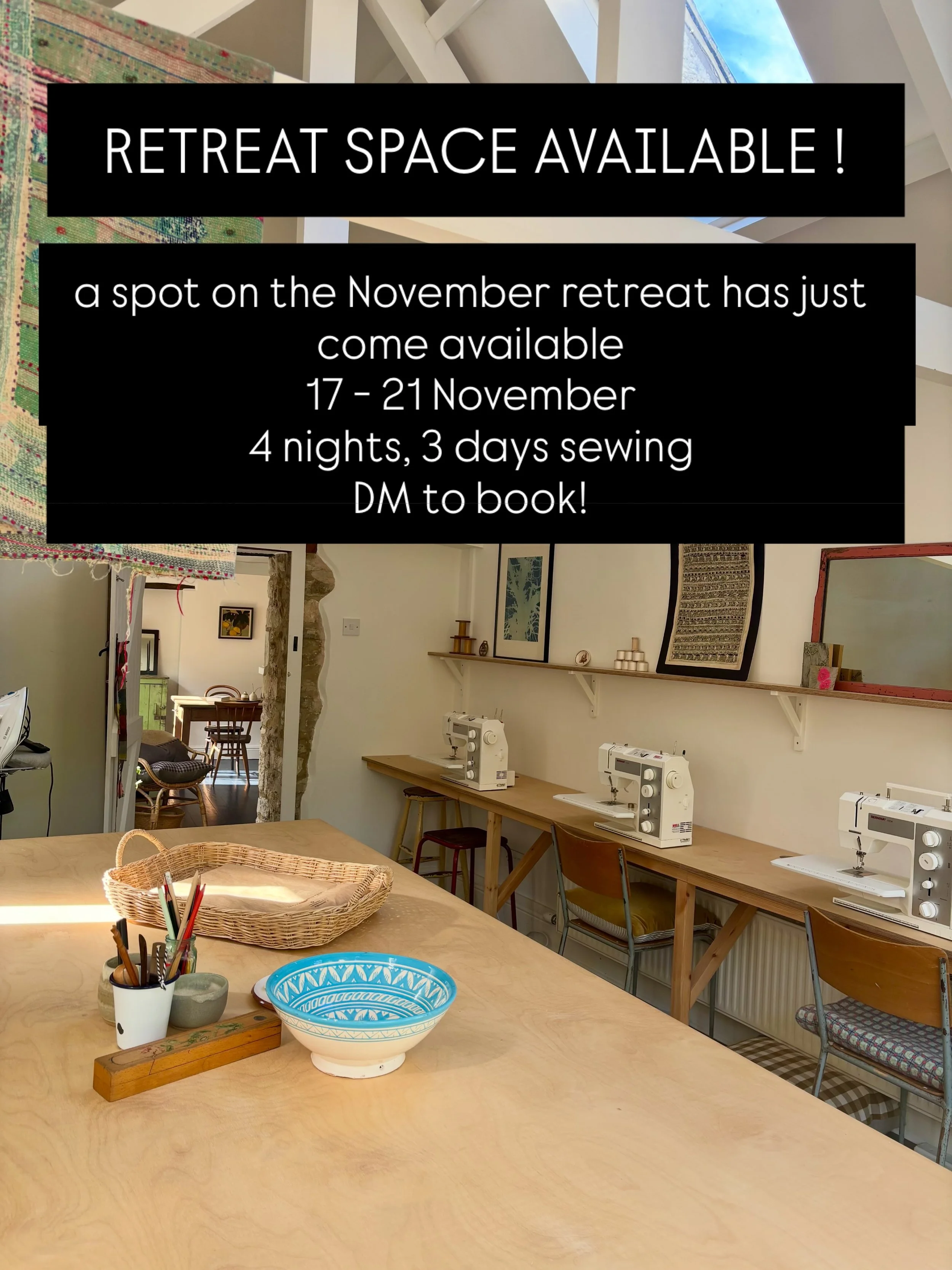 A space has just become available on the November retreat!

17&ndash;21 November 2026

Four nights at the cottage, checking in on Tuesday afternoon and checking out on Saturday morning, which means you can finish the retreat with a visit to the fabul