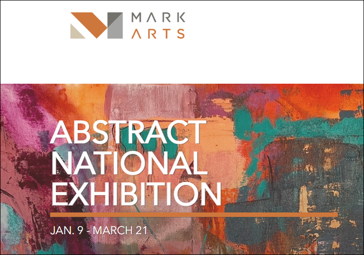 Poster for an art exhibition titled "Abstract National Exhibition" by Mark Arts, running from January 9 to March 21, with an abstract colorful background.