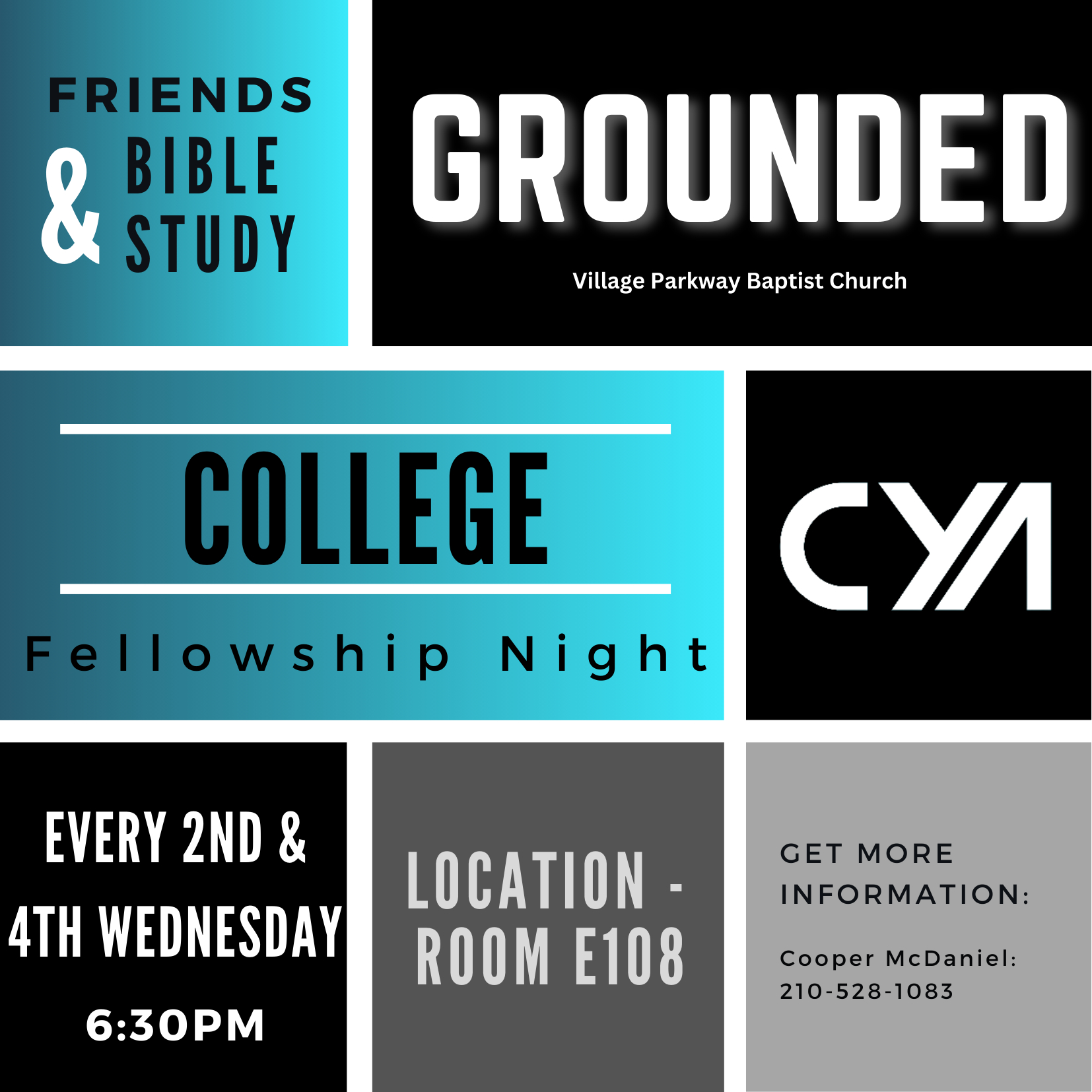 Flyer for 'Grounded' college fellowship night at Village Parkway Baptist Church. Includes Friends & Bible Study, every 2nd and 4th Wednesday at 6:30 PM, located in Room E108. Contact Cooper McDaniel at 210-528-1083 for more information. CYM logo pres