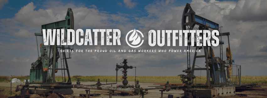 Oil pump jacks and wellhead under a blue sky with "WILDCATTER OUTFITTERS" text overlay; slogan "Shirts for the proud oil and gas workers who power America."