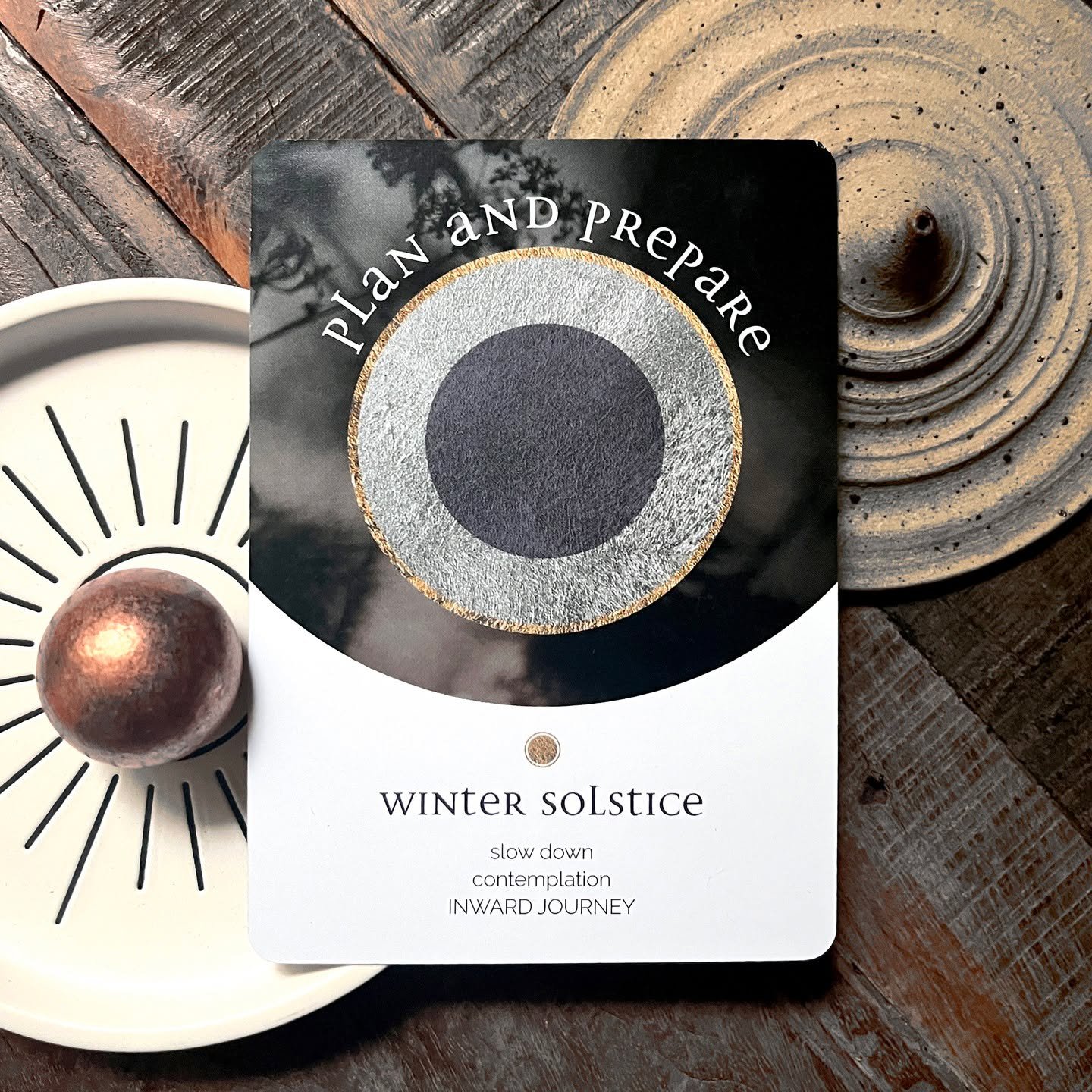 Winter Solstice Blessings

The word solstice is derived from the Latin sol (&lsquo;sun&rsquo;) and sistere (&lsquo;to stand still&rsquo;), because at the time of the solstice, the Sun's declination appears to &lsquo;stand still&rsquo;. 
It is a quiet