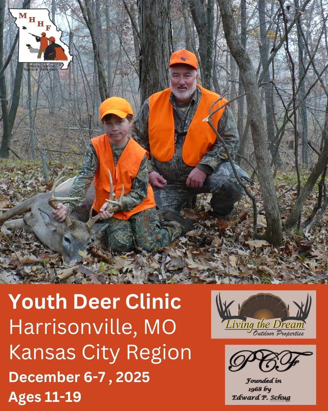 LEARN TO HUNT Deer! We are hosting a Youth Deer Clinic in Harrisonville. Openings are for youth ages 11-19. This clinic will take place Dec. 6-7. Our clinics include Missouri's hunter education certification, shooting instruction and gun safety, and 