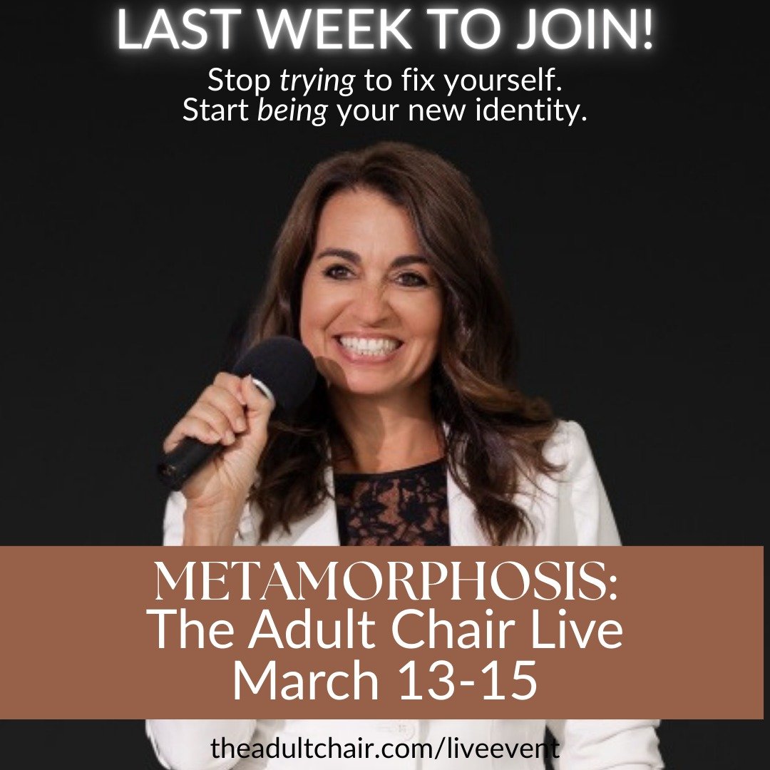 This is the final countdown to Charlotte.

We are officially just over a week away from METAMORPHOSIS: The Adult Chair&reg; Live, and this is the last week to secure your seat.

Here is the truth: You cannot think your way into a new life. You can re