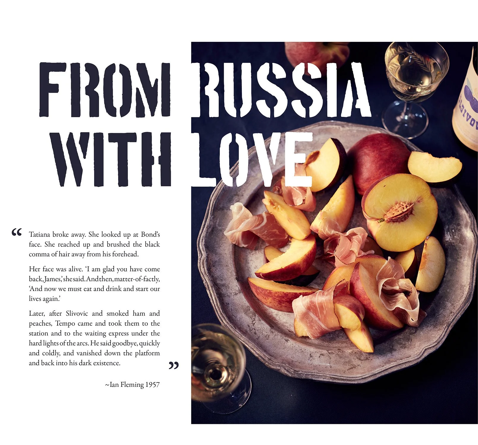Still life of a vintage plate with sliced peaches and prosciutto, next to a glass of white wine and a partial wine bottle, alongside text of a quote from Ian Fleming's 'From Russia With Love'.