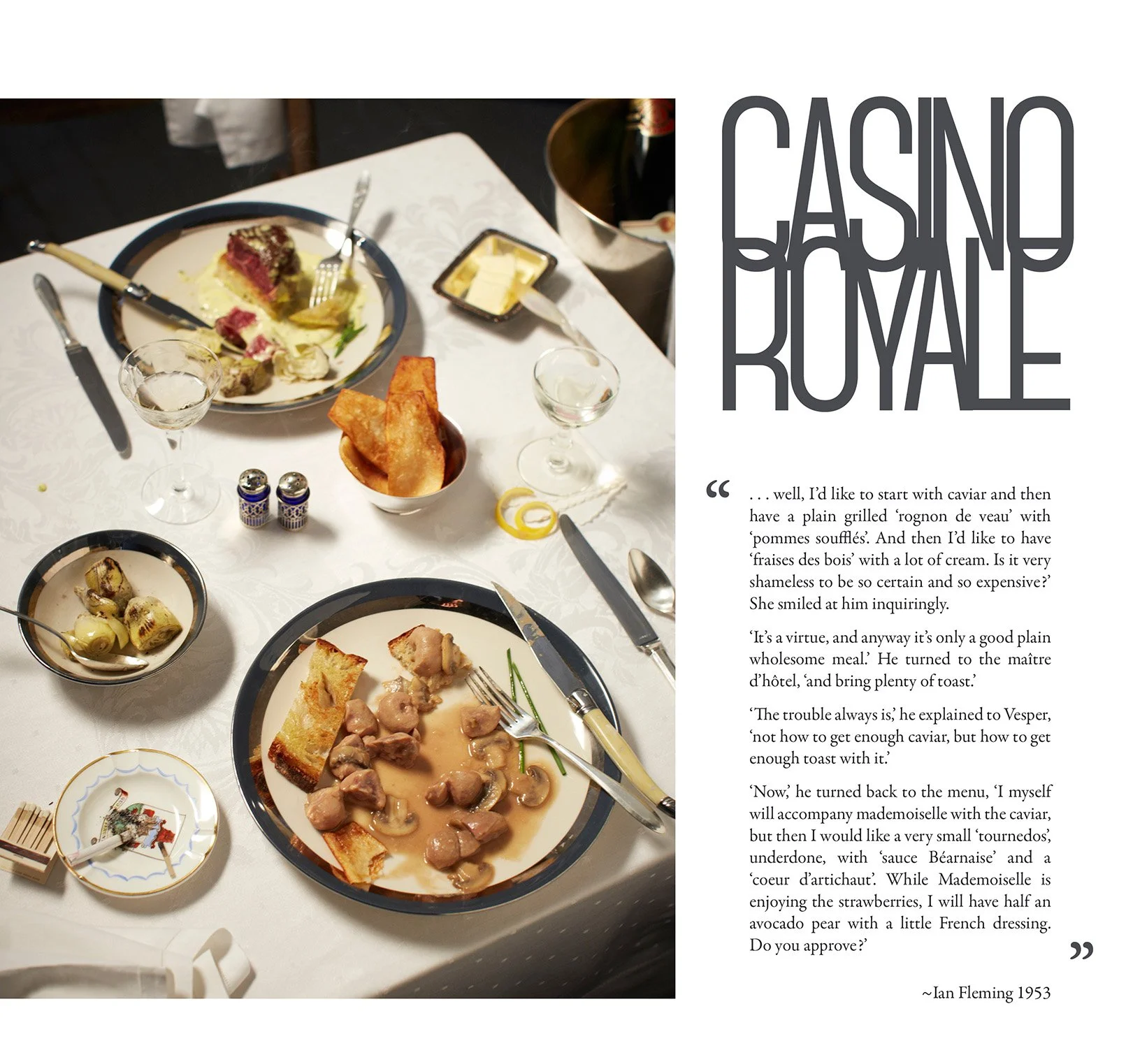 Elegantly set dining table with plates of gourmet food including grilled meat, vegetables, and toast. There are wine glasses, a butter dish, salt and pepper shakers, and a champagne bottle in a cooler. The text includes a passage from Ian Fleming's 'Casino Royale,' describing a luxurious meal order.
