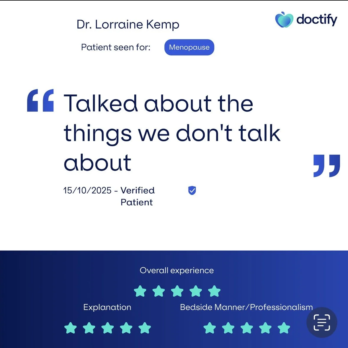 Testimonial graphic from Doctify featuring Dr. Lorraine Kemp, who was seen for menopause. The quote states, 'Talked about the things we don't talk about,' dated 15/10/2025, marked as verified patient. The graphic shows a five-star overall experience rating, with detailed ratings for explanation and bedside manner/professionalism.