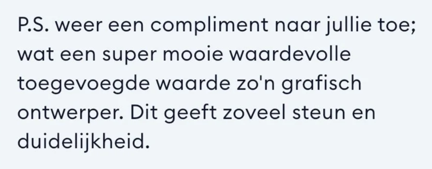 Tekstuele boodschap in het Nederlands over het geven van complimenten en waardering.