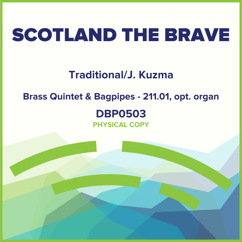 Scotland the Brave (Physical Copy)