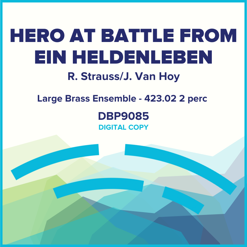The Hero At Battle From Ein Heldenleben (Digital Download)