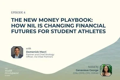Episode 4: The New Money Playbook: How NIL Is Changing Financial Futures for Student Athletes