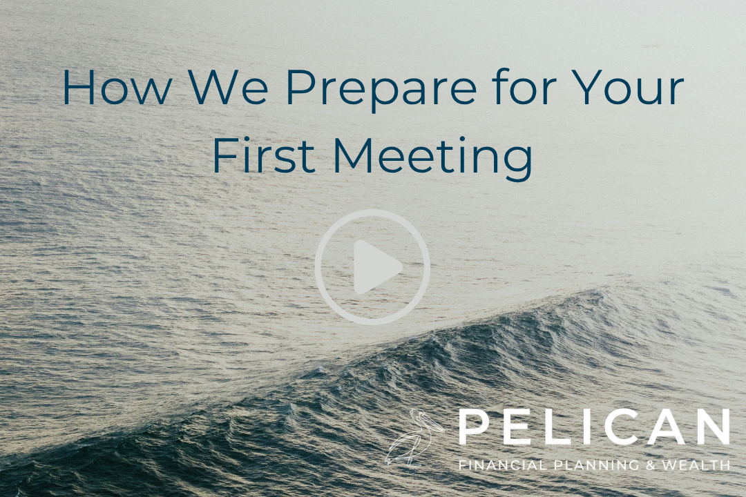 How We Prepare for Your First Meeting