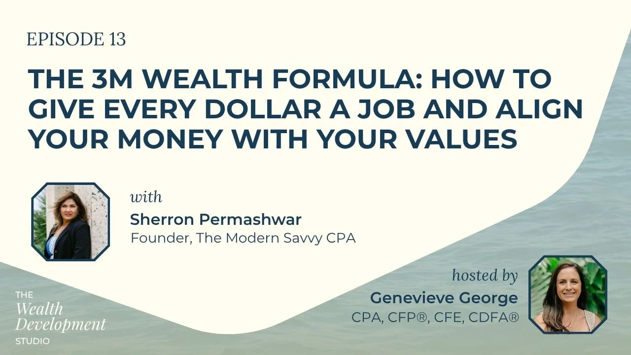 The 3M Wealth Formula: How to Give Every Dollar a Job and Align Your Money With Your Values Podcast