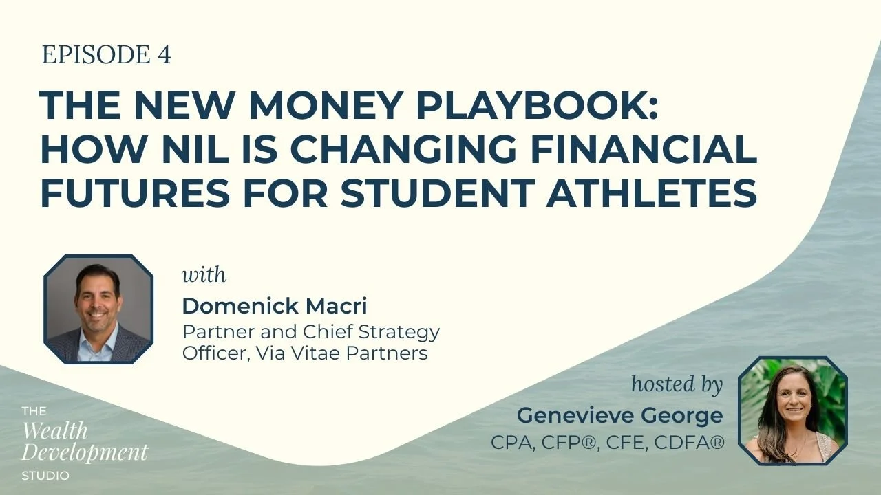 The New Money Playbook: How NIL Is Changing Financial Futures for Student Athletes Podcast
